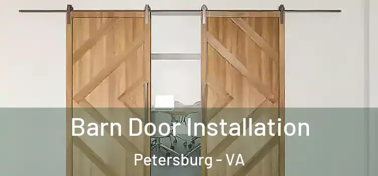  Barn Door Installation Petersburg - VA