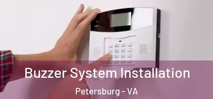 Buzzer System Installation Petersburg - VA