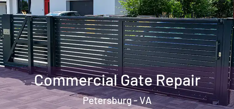  Commercial Gate Repair Petersburg - VA