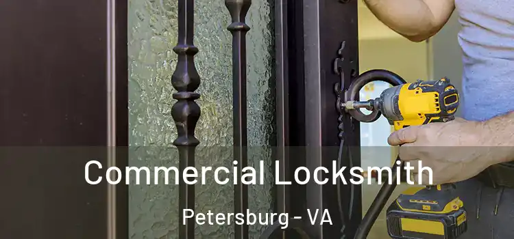  Commercial Locksmith Petersburg - VA