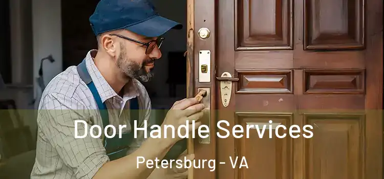 Door Handle Services Petersburg - VA