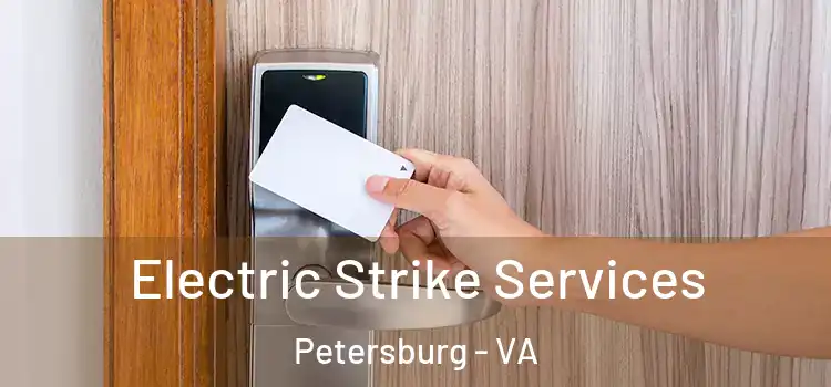 Electric Strike Services Petersburg - VA