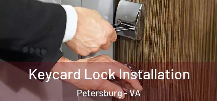 Keycard Lock Installation Petersburg - VA