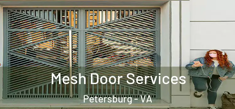 Mesh Door Services Petersburg - VA