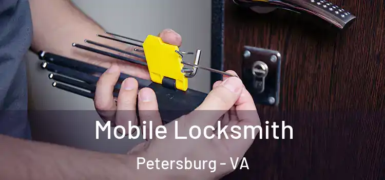 Mobile Locksmith Petersburg - VA