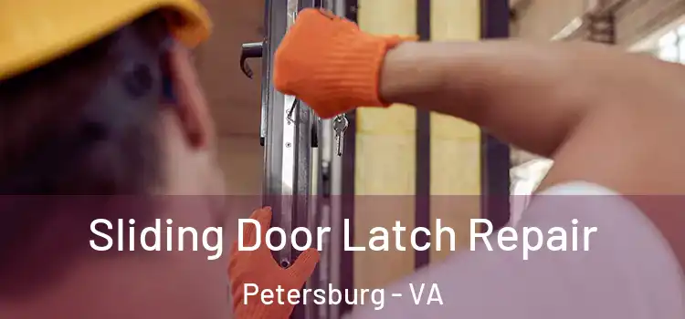  Sliding Door Latch Repair Petersburg - VA